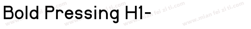 Bold Pressing H1字体转换